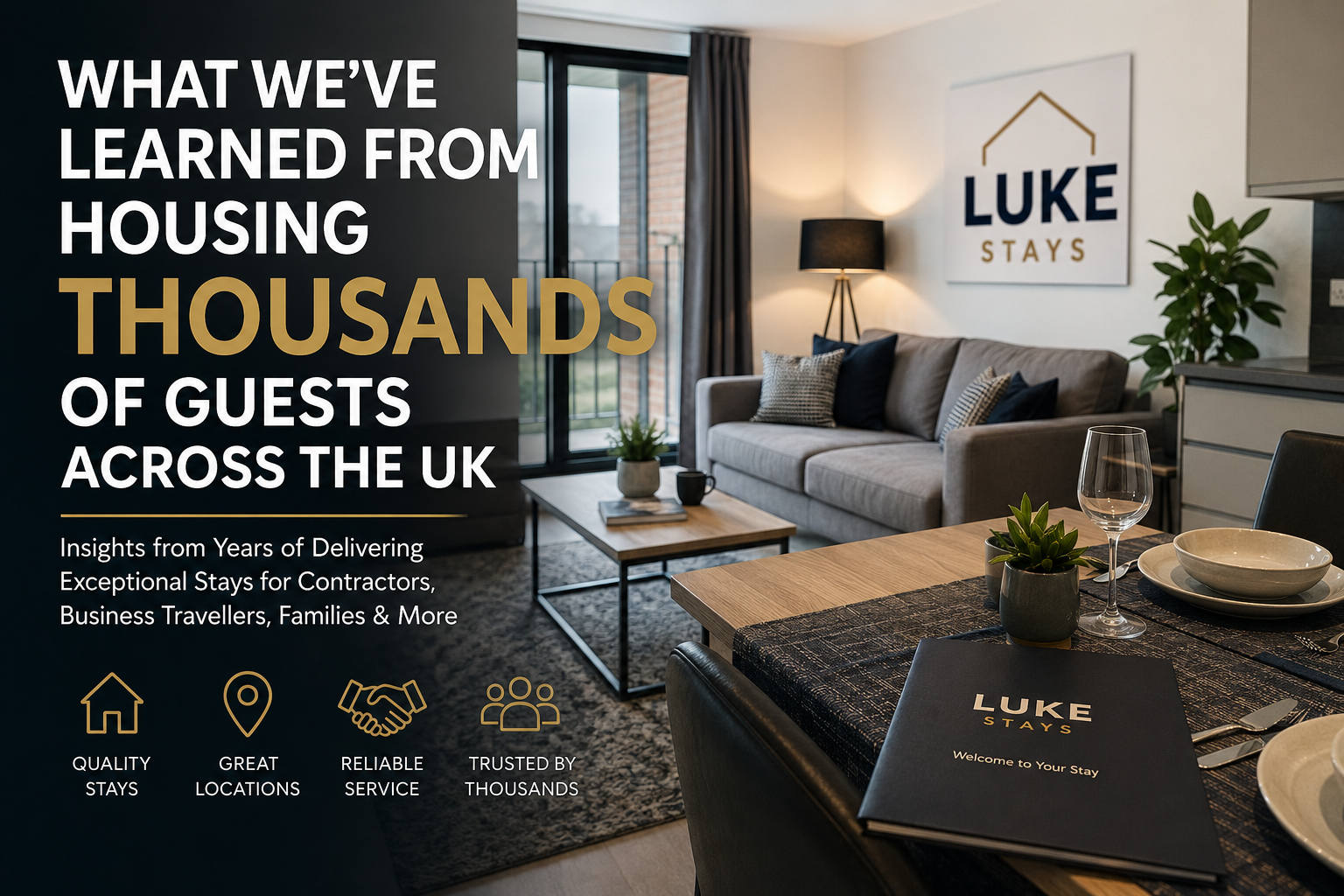 What We’ve Learned from Housing Thousands of Guests Across the UK